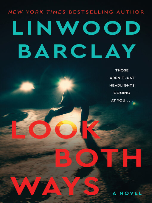 Title details for Look Both Ways by Linwood Barclay - Available